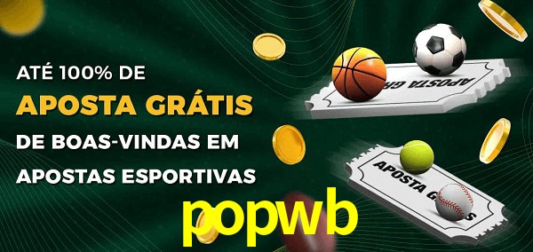 popwb Ate 100% de Aposta Gratis